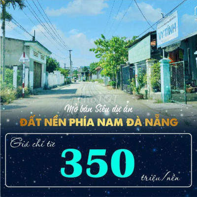 ĐẤT NỀN PHÍA NAM ĐÀ NẴNG CHỈ TỪ 350 TRIỆU