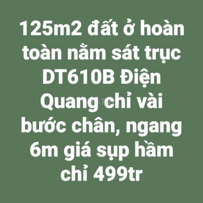 SỤP HẦM LÔ ĐIỆN QUANG NGANG 6m NGAY DT610B