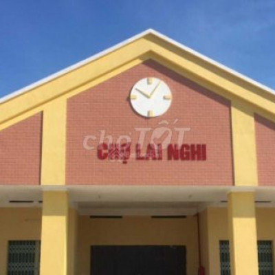 BÁN LÔ ĐẤT SIÊU ĐẸP - ĐỐI DIỆN CHỢ LAI NGHI- CHÍNH CHỦ - ĐÃ CÓ SỔ.