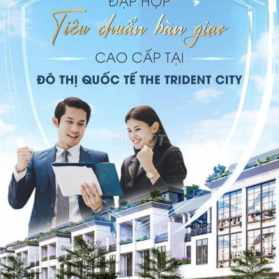 🌟 ĐÔ THỊ QUỐC TẾ THE TRIDENT CITY TUNG CHÍNH SÁCH KHỦNG GIAI ĐOẠN 2