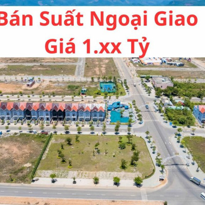 Chính Chủ Bán Suất Ngoại Giao Vịnh An Hòa Giá 1.xx Tỷ Đường 10m5