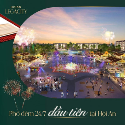 Hội An Legacity - Dự án Đất nền Biệt thự GIÁ chung cư.