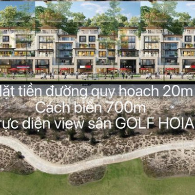 CƠ HỘI ĐẦU TƯ ĐẤT BIỂN – VIEW SÂN GOLF HOIANA