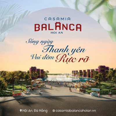 🌿 CASAMIA BALANCA HỘI AN - BIỂU TƯỢNG SỐNG XANH GIỮA LÒNG PHỐ CỔ 🌿