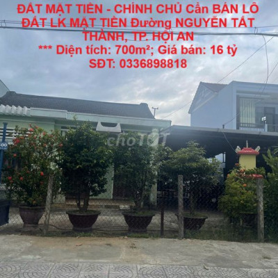 CHÍNH CHỦ BÁN LÔ ĐẤT LK MẶT TIỀN Đường NGUYỄN TẤT THÀNH, TP. HỘI AN