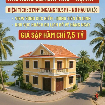 BÁN NHÀ VIEW SÔNG CỰC HIẾM- RỪNG DỪA 7 MẪU HỘI AN- GIÁ SẬP HẦM